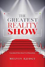 The Greatest Reality Show: Unscripted Tales from Two Dimensions 