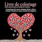 Livre de Coloriage pour Adultes sur le Theme de L'amour
