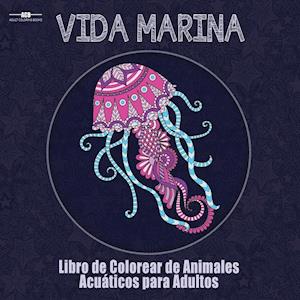 Libro de Colorear Para Adultos de la Vida Marina