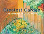 Greatest Garden: The Paintings of David More 