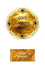 Gold Conjuring Poetry 
