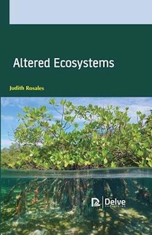 Altered Ecosystems