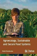 Agroecology, Sustainable and Secure Food Systems