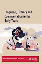 Language, Literacy and Communication in the Early Years