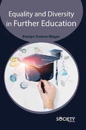 Equality and Diversity in Further Education