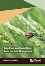 Crop Pests and Stored Grain Pests and Their Management