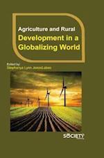 Agriculture and Rural Development in a Globalizing World