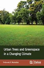 Urban trees and greenspace in a changing climate