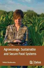 Agroecology, sustainable and secure food systems