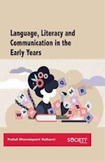 Language, Literacy and Communication in the Early Years