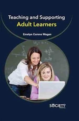 Teaching and Supporting Adult Learners