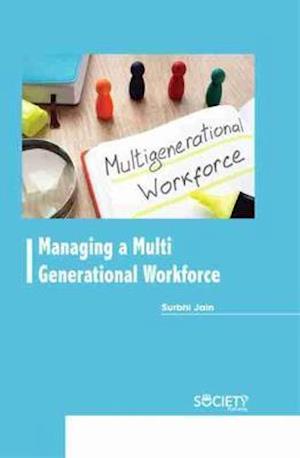 Managing a Multi Generational Workforce