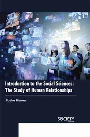 Introduction to the Social Sciences: The study of human relationships