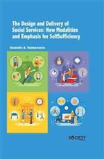 Design and Delivery of Social Services: New Modalities and Emphasis for SelfSufficiency