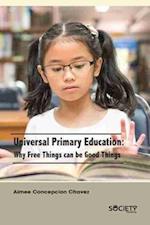 Universal Primary Education: Why free things can be good things