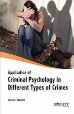 Application of Criminal Psychology in different types of Crimes