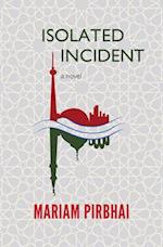 Isolated Incidents