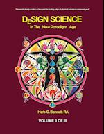 Design Science in the New Paradigm Age (Volume II of III) 