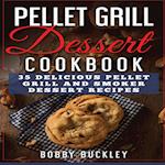 Pellet Grill Dessert Cookbook