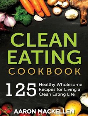 Clean Eating Cookbook