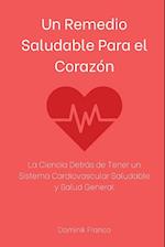 Un Remedio Saludable Para el Corazón