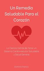 Un Remedio Saludable Para el Corazón