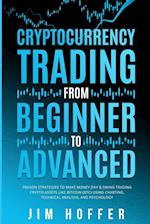 Cryptocurrency Trading from Beginner to Advanced
