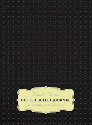 Large 8.5 x 11 Dotted Bullet Journal (Black #1) Hardcover - 245 Numbered Pages