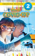 What Is COVID-19? (Engaging Readers, Level 2) 