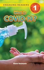 What Is COVID-19? (Engaging Readers, Level 1) 