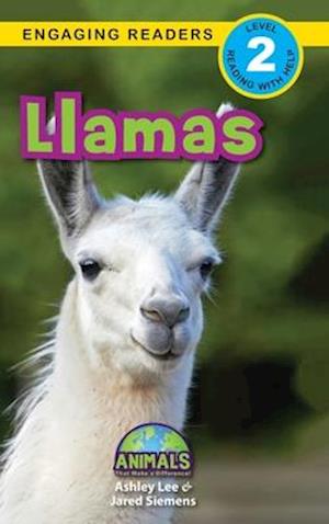 Llamas: Animals That Make a Difference! (Engaging Readers, Level 2)