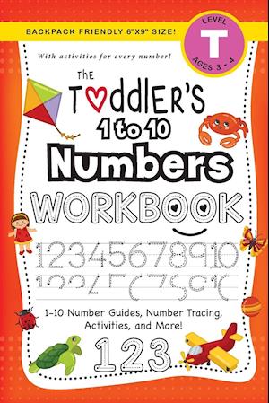 The Toddler's 1 to 10 Numbers Workbook