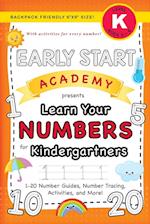 Early Start Academy, Learn Your Numbers for Kindergartners: (Ages 5-6) 1-20 Number Guides, Number Tracing, Activities, and More! (Backpack Friendly 6"