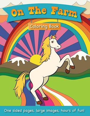 On The Farm Coloring Book for Kids Ages 3-6!