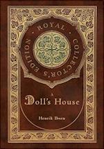 A Doll's House (Royal Collector's Edition) (Case Laminate Hardcover with Jacket) 