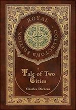 A Tale of Two Cities (Royal Collector's Edition) (Case Laminate Hardcover with Jacket)