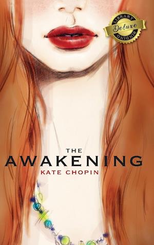 The Awakening (Deluxe Library Binding)