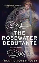 The Rosewater Debutante