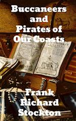 Buccaneers and Pirates of Our Coasts 