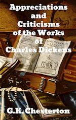 Appreciations and Criticisms of the Works of Charles Dickens 