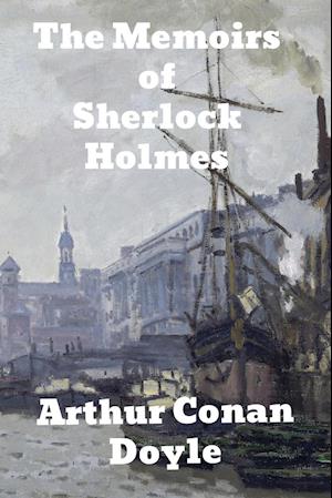 The Memoirs of Sherlock Holmes