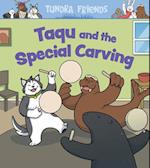 Taqu and the Special Carving : English Edition 