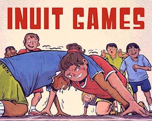 Inuit Games : English Edition