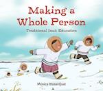 Making a Whole Person: Traditional Inuit Education