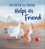 Spencer the Siksik Helps His Friend : English Edition 