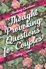 Thinking Questions - Thought Provoking Questions for Couples