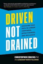 Driven Not Drained