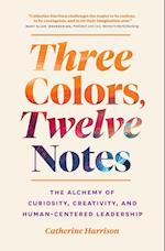 Three Colors, Twelve Notes 