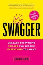 Swagger: Unleash Everything You Are and Become Everything You Want 