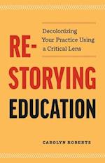 Re-Storying Education